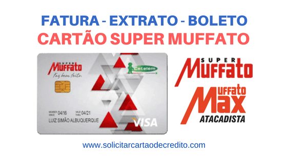 FATURA EXTRATO E BOLETO CARTAO SUPER MUFFATO CETELEM